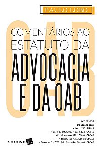 Livro Comentários ao Estatuto da Advocacia e da Oab - Lobo - Saraiva