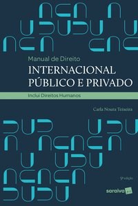 Livro Manual de Direito Internacional Publico e Privado - Teixeira