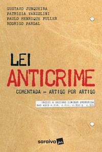 Livro Lei Anticrime Comentada: Artigo por Artigo - Inclui a Decisao Liminar Profe - Junqueira/vanzolini