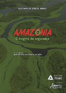 Livro Amazonia, o Enigma da Seguranca - Abreu
