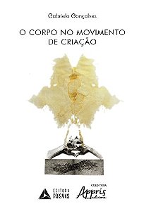 Livro Corpo No Movimento de Criacao, O - Goncalves