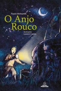 Livro O Anjo Rouco - Venturelli - Positivo