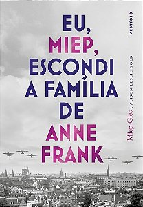 Livro Eu, Miep, Escondi a Família de Anne Frank