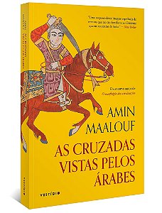 Livro As Cruzadas Vistas Pelos  Árabes  Maalouf