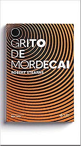 Livro O Grito De Mordecai - Stearns