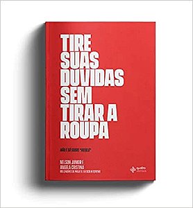 Livro Tire Suas Dúvidas Sem Tirar a Roupa - Junior - Quatro Ventos