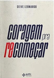 Livro Coragem para Recomeçar - Leonardo