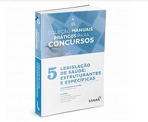Livro Legislacao de Saude: Estruturantes e Especificas - Vol. 5 - Souza