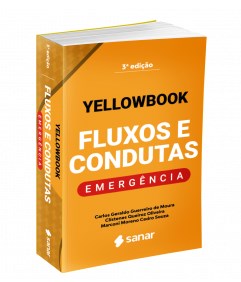 Livro Yellowbook Fluxos e Condutas: Emergências - Mora - Sanar