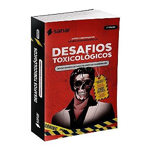 Livro Desafios Toxicológicos: Desvendando os Casos de Óbito de Celebridades - Bacchi - Sanar