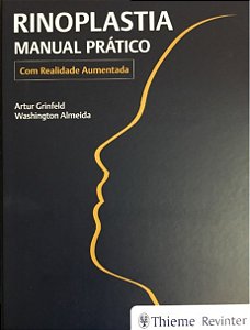 Livro Rinoplastia - Manual Pratico - com Realidade Aumentada - Grinfeld/almeida