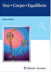 Livro Voz, Corpo, Equilíbrio  Rubim