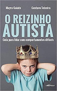 Livro Reizinho Autista: Guia para Lidar com Comportamentos Difíceis