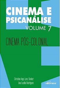 Livro Cinema e Psicanalise - Vol. 07 - 01ed/19 - Rodrigues