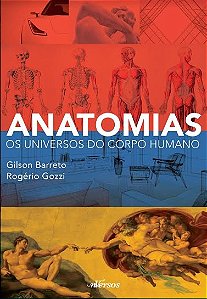 Livro Anatomias - os Universos do Corpo Humano - Barros