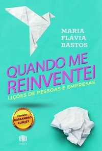Livro Quando Me Reinventei - Bastos