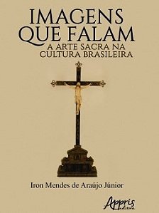 Livro Imagens Que Falam - Araújo Junior - Appris