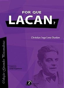 Livro Por Que Lacan? - Dunker