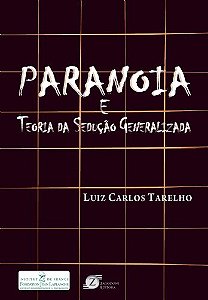 Livro Paranoia e Teoria da Seducao Generalizada - Tarelho
