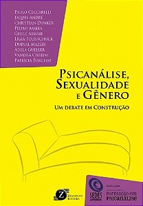 Livro Psicanalise Sexualidade E Genero Um Debate Em Construcao - Ceccarelli