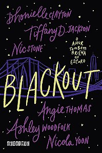 Livro Blackout: o Amor Tambem Brilha No Escuro - Clayton/jackson/ston