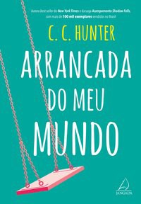 Livro Arrancada do Meu Mundo - Editora Jangad
