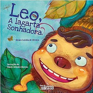 Livro Léo, a Lagarta Sonhadora - Oliveira