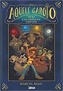 Livro Aquele Garoto e as Gemas da Virtude - Nilo