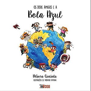 Livro Os Doze Amigos e a Bola Azul - Ciociola