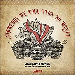 Livro Segredos de Uma Vida No Museu