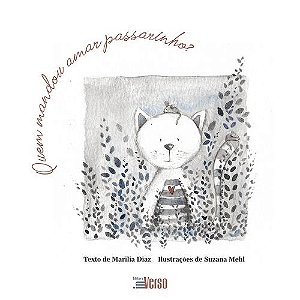 Livro Quem mandou amar passarinho? - Diaz - Inverso