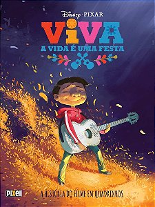 Livro VIVA - A VIDA E UMA FESTA - HQ - PIXEL