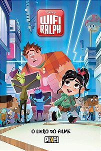 Livro Wifi Ralph - o  do Filme - Disney