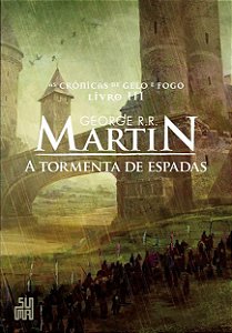 Livro Crônicas de Gelo e Fogo: a Tormenta de Espadas - Vol. 3 - Martin - Suma