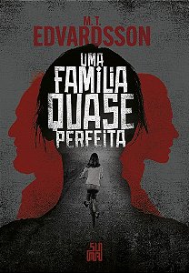 Livro Familia Quase Perfeita, Uma - Edvardsson