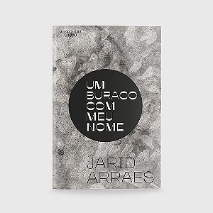 Livro Buraco com Meu Nome, Um - Arraes