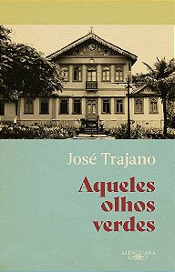 Livro Aqueles Olhos Verdes - Trajano