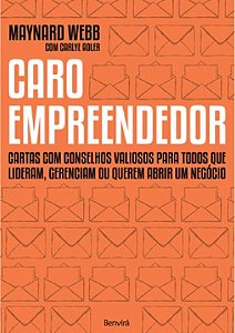 Livro Caro Empreendedor: Cartas com Conselhos Valiosos para Todos Que Lideram  Webb