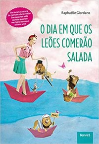 Livro Dia em Que os Leoes Comerao Salada, O - Giordano