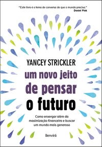 Livro Um Novo Jeito de Pensar o Futuro: Strickler