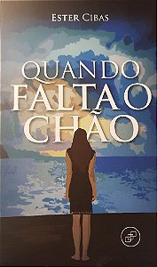 Livro Quando Falta o Chao - Cibas