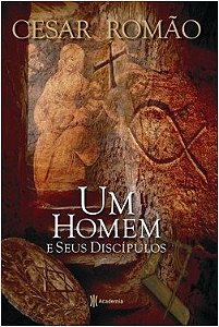 Livro Homem e Seus Discipulos, Um - Romao