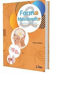 Livro Forma Movimento: Bases Fisiologicas da Ortopedia Funcional - Valerio