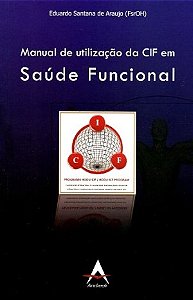 Livro Manual de Utilizacao da Cif em Saude Funcional - Araujo