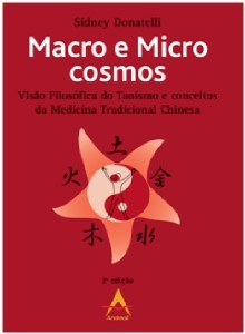 Livro Macro e Microcosmos- Visao Filosofica do Taoismo e Conceitos da Medicina tr - Donatelli