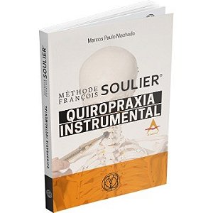 Livro Metodo Francois Soulier Quiropraxia  Instrumental - Machado