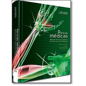 Livro Pericias Medicas - Manual Tecnico e Pratico de Pericias em Ortopedia - Zawitoski