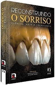 Livro Reconstruindo o Sorriso - Ciencia, Arte e Tecnologia - Oshiro/celestrino