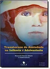 Livro Transtornos de Ansiedade Infancia Adolescencia - Asbahr