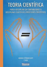 Livro Teoria Cientifica para a Disciplina da Contabilidade & Disciplinas - Ananias